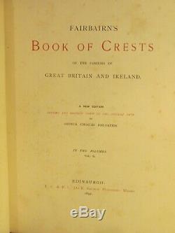 1892 FAIRBAIRN'S BOOK OF CRESTS, THE FAMILIES OF GREAT BRITAIN Rare 2 Volume Set