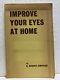 R Brooks Simpkins Improve Your Eyes At Home Pb 1971 Reprint Great Britain Rare