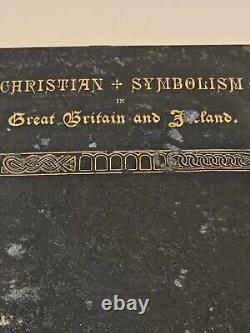 Rare J Romilly Allen / EARLY CHRISTIAN SYMBOLISM IN GREAT BRITAIN IRELAND 1887