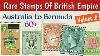 Rare Valuable Stamps Of British Empire From Australia To Bermuda Uk U0026 Great Britain Stamps Value