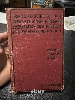 Vintage 1909 Practical Guide To Great Britain & Ireland by M. D. Frazar RARE